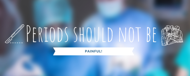 Periods should not be painful!